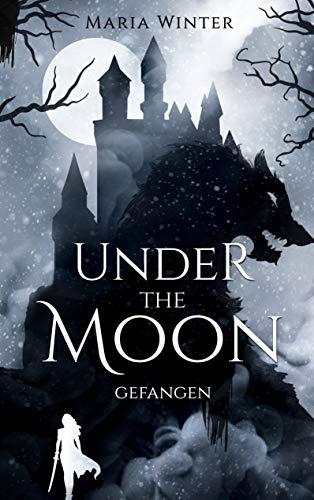 Under the Moon: Gefangen