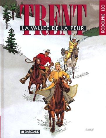 Trent. Vol. 4. La vallée de la peur