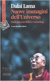 Nuove immagini dell'universo. Dialoghi con fisici e cosmologi