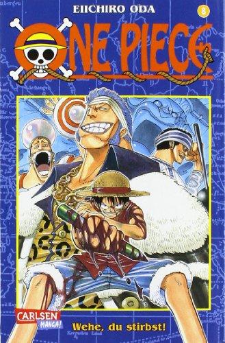 One Piece, Band 8: Wehe, du stirbst!