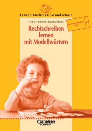 Lehrerbücherei Grundschule: Rechtschreiben lernen mit Modellwörtern