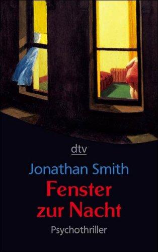 Fenster zur Nacht: Psychothriller