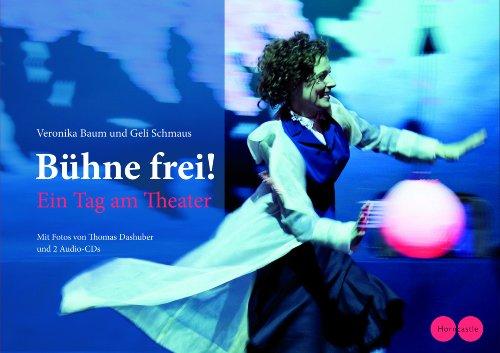 Bühne Frei!: Ein Tag am Theater