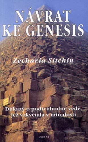 Návrat ke Genesis: Důkazy o podivuhodné vědě, jež vzkvétala v minulosti