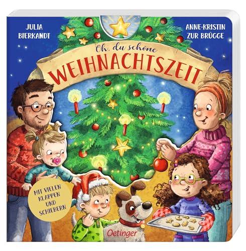 Oh, du schöne Weihnachtszeit: Stimmungsvolles Pappbilderbuch für Kinder ab 18 Monaten mit beliebten Weihnachtsbräuchen sowie stabilen Klappen und Schiebeelementen