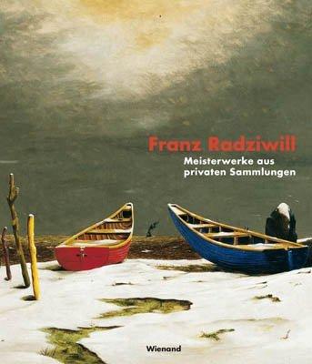 Franz Radziwill: Meisterwerke aus privaten Sammlungen