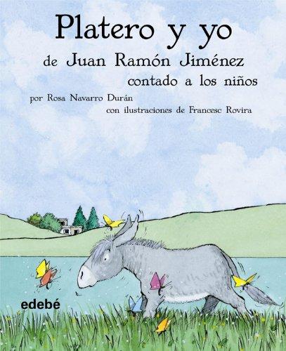 Platero y yo de Juan Ramón Jiménez contado a los niños (BIBLIOTECA ESCOLAR CLÁSICOS CONTADOS A LOS NIÑOS)