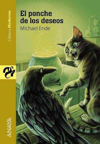 El ponche de los deseos (Literatura Juvenil (A Partir De 12 Años) - Clásicos Modernos)