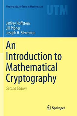 An Introduction to Mathematical Cryptography (Undergraduate Texts in Mathematics)