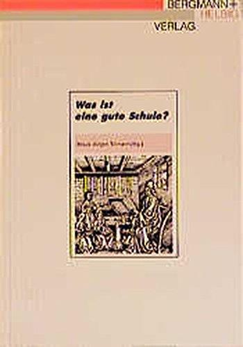 Was ist eine gute Schule? (PB-Bücher)