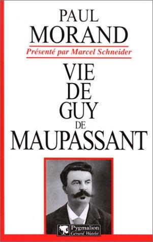 Vie de Guy de Maupassant