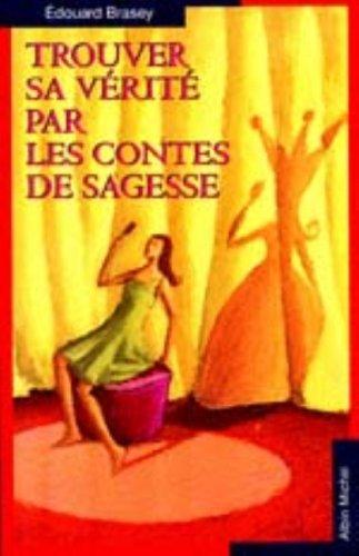 Trouver sa vérité par les contes de sagesse