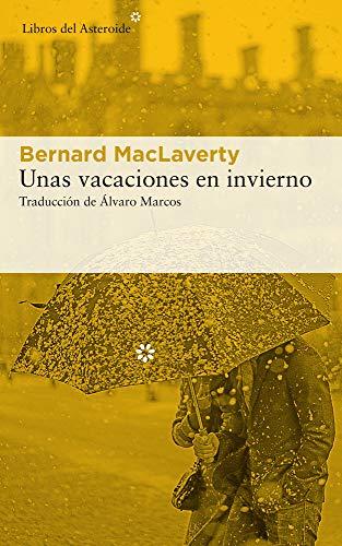 Unas vacaciones en invierno (Libros del Asteroide, Band 227)