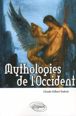 Mythologies de l'Occident : les bases religieuses de la culture occidentale