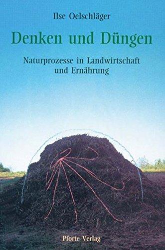 Denken und Düngen: Naturprozesse in Landwirtschaft und Ernährung