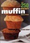 The 250 Best Muffin Recipes