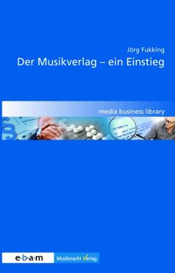 Der Musikverlag - Ein Einstieg