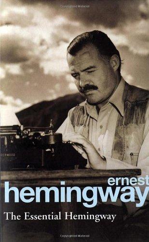 The Essential Hemingway