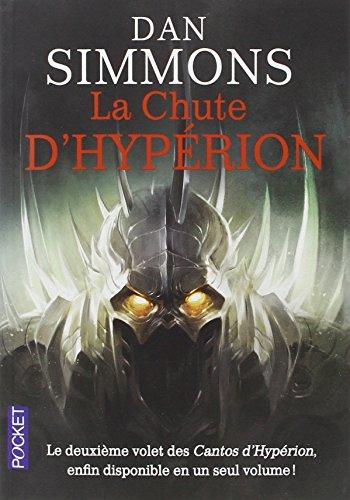 Les cantos d'Hypérion. Vol. 2. La chute d'Hypérion : intégrale