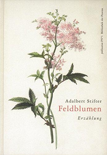 Feldblumen: Erzählung