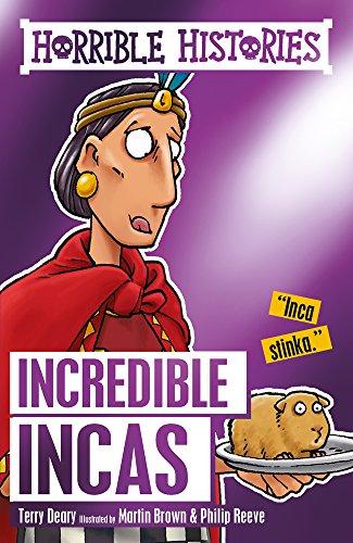 Incredible Incas (Horrible Histories)