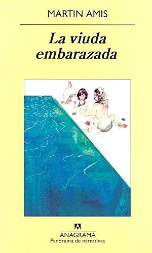 La viuda embarazada (Panorama de narrativas, Band 768)