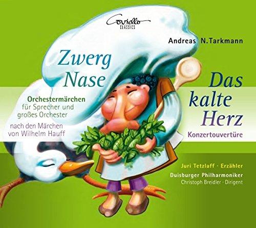 Hauff/Tarkmann: Zwerg Nase / Das Kalte Herz - Orchestermärchen für Sprecher und großes Orchester