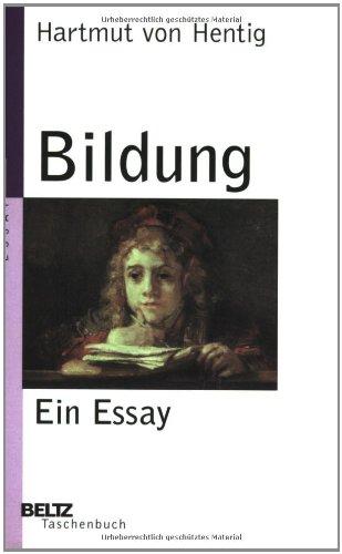 Bildung: Ein Essay (Beltz Taschenbuch / Essay)