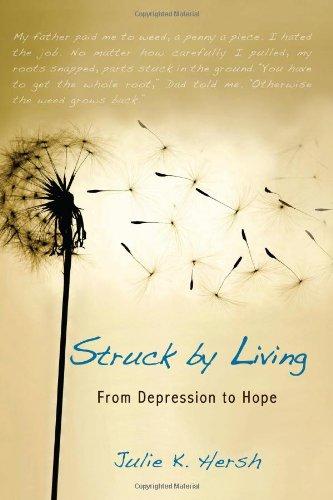 Struck by Living: From Depression to Hope