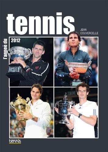 L'année du tennis 2012