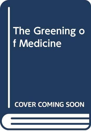 The Greening of Medicine