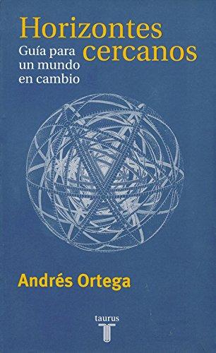 Horizontes cercanos: Guía para un mundo de cambios (Pensamiento)