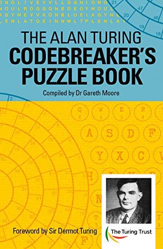 The Alan Turing Codebreaker's Puzzle Book