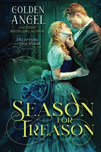 A Season for Treason (Deception and Discipline, Band 1)