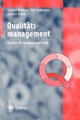 Qualitätsmanagement - Ein Kurs für Studium und Praxis