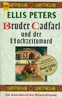 Bruder Cadfael und der Hochzeitsmord