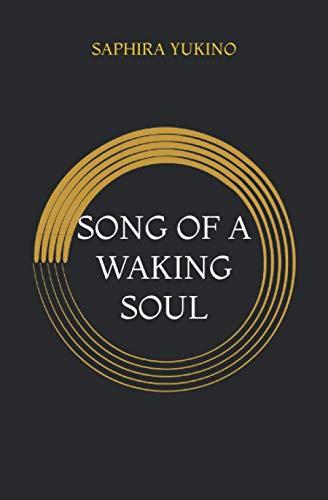 SONG OF A WAKING SOUL