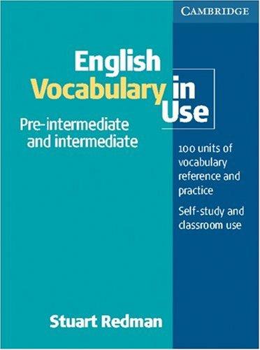 English Vocabulary in Use: pre- intermediate & intermediate