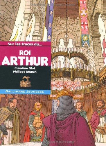 Sur les traces du roi Arthur