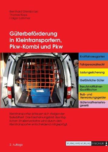 Güterbeförderung in Kleintransportern, Pkw-Kombi und Pkw