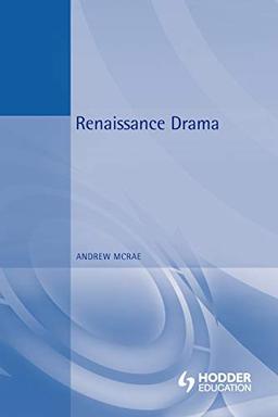 Renaissance Drama (An Arnold Publication)