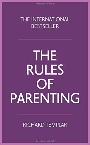 The Rules of Parenting:A personal code for bringing up happy, confident children: A Personal Code for Bringing Up Happy, Confident Children