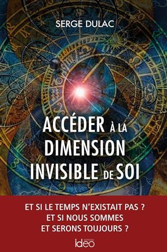 Accéder à la dimension invisible de soi