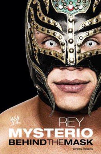 Rey Mysterio: Behind the Mask (Wwe)