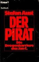 Der Pirat. Die Drogenkarriere des Jan C. ( Sachbuch).