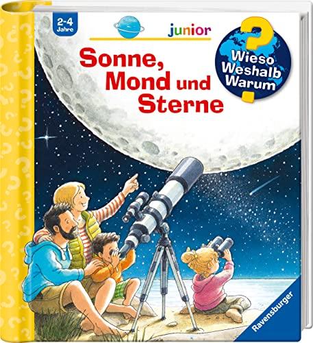 Wieso? Weshalb? Warum? junior, Band 72: Sonne, Mond und Sterne (Wieso? Weshalb? Warum? junior, 72)