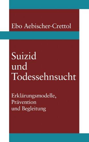 Suizid und Todessehnsucht: Ebo Aebischer-Crettol