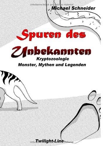 Spuren des Unbekannten - Reloaded: Kryptozoologie: Monster, Mythen und Legenden