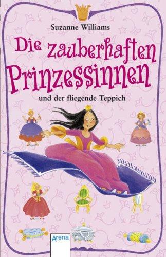 Die zauberhaften Prinzessinnen und der fliegende Teppich