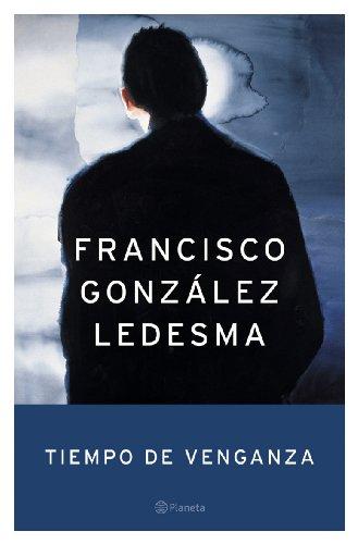 Tiempo de venganza (Autores Españoles e Iberoamericanos)